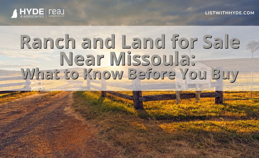 Ranch and Land for Sale Near Missoula What to Know Before You Buy